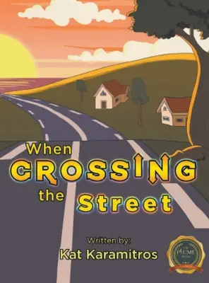 When Crossing the Street