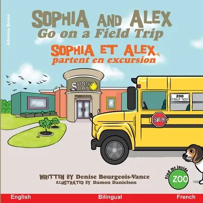 Sophia és Alex kirándulni mennek: Sophia et Alex partent en excursion - Sophia and Alex Go on a Field Trip: Sophia et Alex partent en excursion