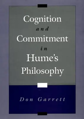 Megismerés és elkötelezettség Hume filozófiájában - Cognition and Commitment in Hume's Philosophy