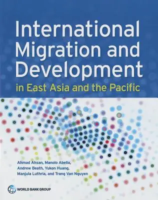 Nemzetközi migráció és fejlődés Kelet-Ázsiában és a csendes-óceáni térségben - International Migration and Development in East Asia and the Pacific