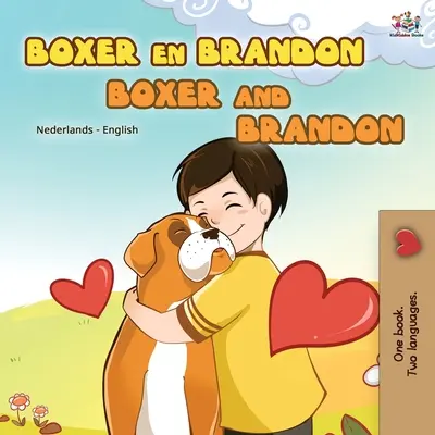 Boxer and Brandon (holland angol kétnyelvű gyerekkönyv) - Boxer and Brandon (Dutch English Bilingual Book for Kids)