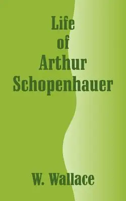 Arthur Schopenhauer élete - Life of Arthur Schopenhauer