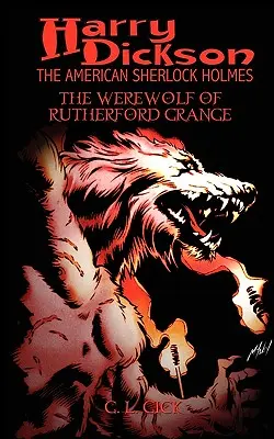 Harry Dickson és a Rutherford Grange-i vérfarkasok - Harry Dickson and the Werewolf of Rutherford Grange