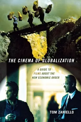 A globalizáció mozija - The Cinema of Globalization