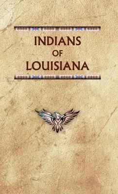 Louisiana indiánjai - Indians of Louisiana