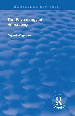 Újjászületés: Az észjárás pszichológiája (1923) - Revival: The Psychology of Reasoning (1923)