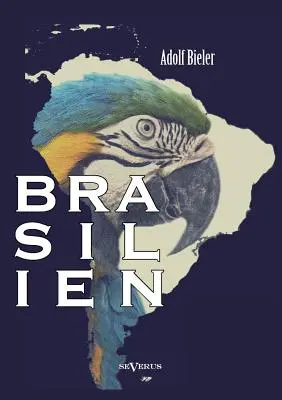 Brazília: Auslandswegweiser von 1920. Mit bersichtskarte - Brasilien: Auslandswegweiser von 1920. Mit bersichtskarte