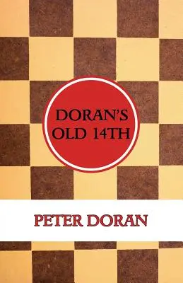 Doran's Old 14. (Egy nyitójáték dámában) - Doran's Old 14th (An Opening Play in Checkers)