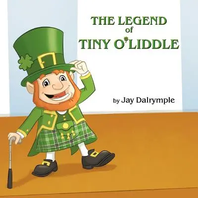 Tiny O'Liddle legendája - The Legend of Tiny O'Liddle