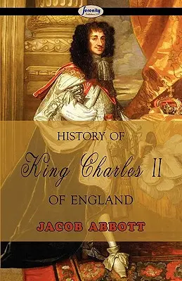 II. Károly angol király története - History of King Charles II of England