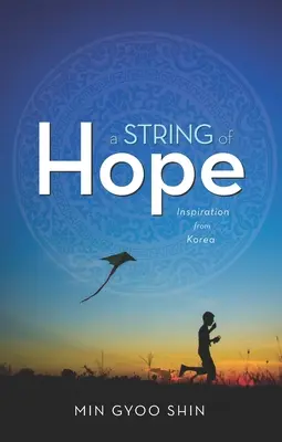 A remény húrja: inspiráció Koreából - A String of Hope: Inspiration from Korea