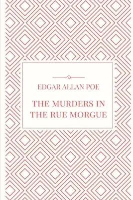 Gyilkosságok a Rue Morgue-ban - The Murders in the Rue Morgue