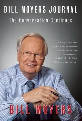 Bill Moyers Journal: A beszélgetés folytatódik - Bill Moyers Journal: The Conversation Continues