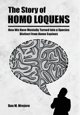 A Homo Loquens története - The Story of Homo Loquens