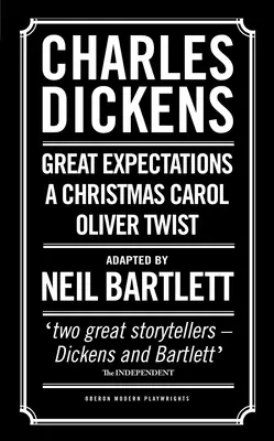 Charles Dickens: Twist Olivér; Nagy várakozások - Charles Dickens: A Christmas Carol; Oliver Twist; Great Expectations