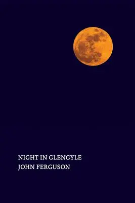 Éjszaka Glengyle-ben - Night in Glengyle