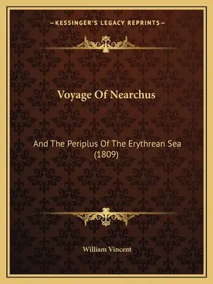 Voyage Of Nearchus: And The Periplus Of The Erythrean Sea (1809)