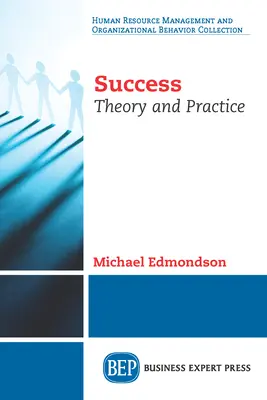 Siker: Elmélet és gyakorlat - Success: Theory and Practice