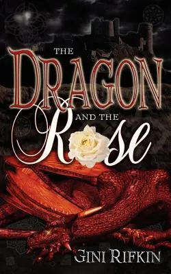 A sárkány és a rózsa - The Dragon and the Rose