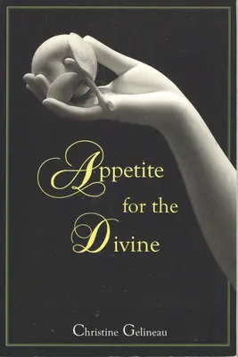 Étvágy az isteni iránt - Appetite for the Divine