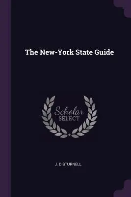 A New-York állam útikönyve - The New-York State Guide