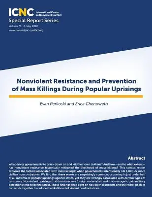 Erőszakmentes ellenállás és a tömeggyilkosságok megelőzése a népfelkelések során - Nonviolent Resistance and Prevention of Mass Killings During Popular Uprisings