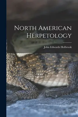 Észak-amerikai herpetológia - North American Herpetology