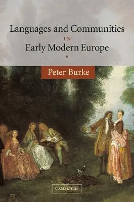 Nyelvek és közösségek a kora újkori Európában - Languages and Communities in Early Modern Europe