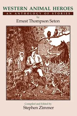 Western Animal Heroes (puhafedeles): Történetek antológiája - Western Animal Heroes (Softcover): An Anthology of Stories