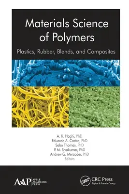 A polimerek anyagtudománya: Műanyagok, gumik, keverékek és kompozitok - Materials Science of Polymers: Plastics, Rubber, Blends and Composites
