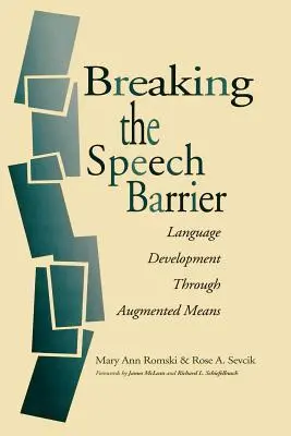 A beszédhatár áttörése: Nyelvfejlesztés kiterjesztett eszközökkel - Breaking the Speech Barrier: Language Development Through Augmented Means