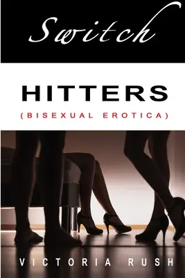 Switch Hitters: Bisexuális erotika - Switch Hitters: Bisexual Erotica