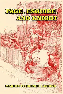 Page, Esquire és Knight: A Book of Chivalry - Page, Esquire, and Knight: A Book of Chivalry