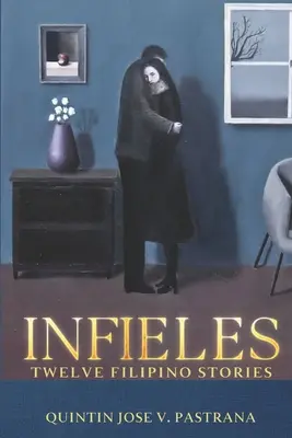 Infieles: Tizenkét filippínó történet - Infieles: Twelve Filipino Stories