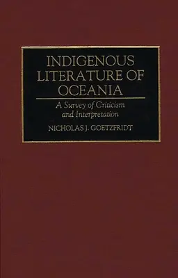 Óceánia őslakos irodalma: A kritika és az értelmezés áttekintése - Indigenous Literature of Oceania: A Survey of Criticism and Interpretation
