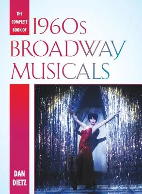 Az 1960-as évek Broadway-musicaljeinek teljes könyve - The Complete Book of 1960s Broadway Musicals