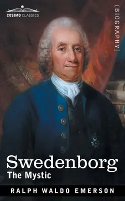 Swedenborg: Swedenborg: A misztikus - Swedenborg: The Mystic