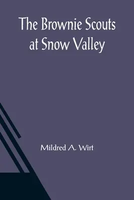 A hóvölgyi cserkészek - The Brownie Scouts at Snow Valley