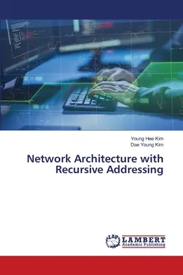 Hálózati architektúra rekurzív címzéssel - Network Architecture with Recursive Addressing