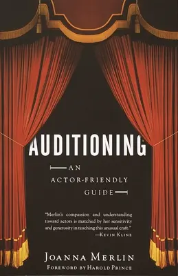 Meghallgatás: Színészbarát útmutató - Auditioning: An Actor-Friendly Guide