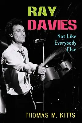 Ray Davies: Not Like Everybody Else