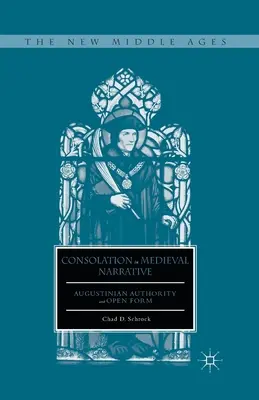 Vigasztalás a középkori elbeszélésekben: Augustinus tekintélye és a nyitott forma - Consolation in Medieval Narrative: Augustinian Authority and Open Form