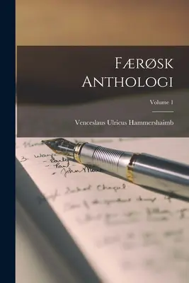 Frsk antológia; 1. kötet - Frsk Anthologi; Volume 1