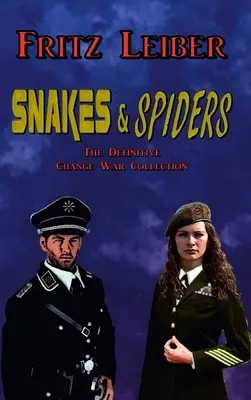 Kígyók és pókok: The Definitive Change War Collection - Snakes & Spiders: The Definitive Change War Collection