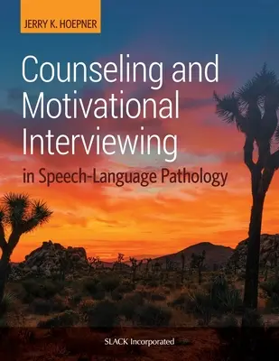 Tanácsadás és motivációs beszélgetés a logopédiában - Counseling and Motivational Interviewing in Speech-Language Pathology