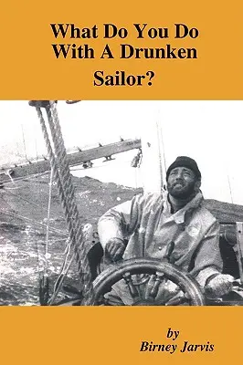 Mit csinálj egy részeg tengerésszel? - What Do You Do with a Drunken Sailor?