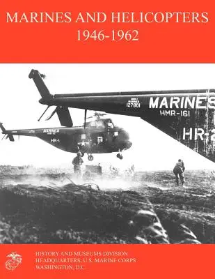 Tengerészgyalogosok és helikopterek 1946-1962 - Marines and Helicopters 1946-1962