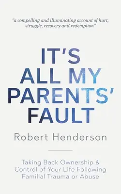 Mindenről a szüleim tehetnek - It's All My Parents' Fault