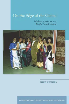 A globális határán: Modern szorongások egy csendes-óceáni szigetországban - On the Edge of the Global: Modern Anxieties in a Pacific Island Nation