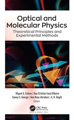 Optikai és molekuláris fizika: Elméleti alapelvek és kísérleti módszerek - Optical and Molecular Physics: Theoretical Principles and Experimental Methods